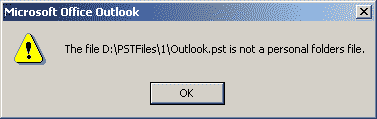 The file D:\PSTFiles\1\Outlook.pst is not a personal folders file.