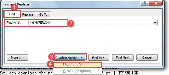 Click "Find" ->Type "^d HYPERLINK" in "Find what" Text Box ->Click "Reading Highlight" ->Choose "Highlight All" 