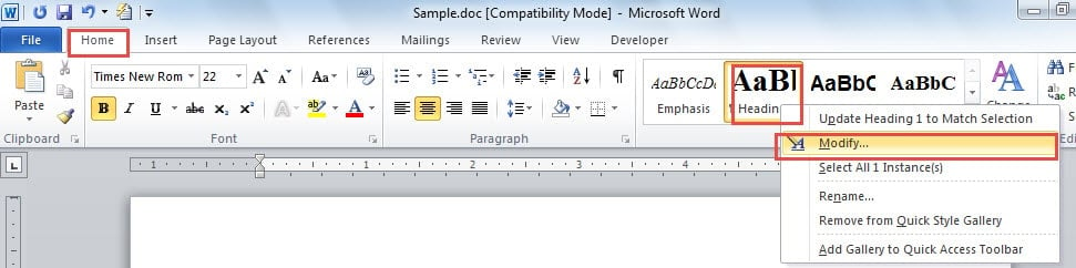 Click "Home" ->Click "Heading 1" ->Click "Modify"