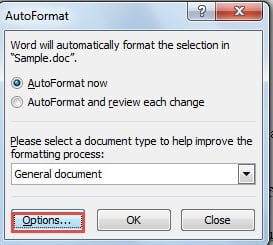 Click "Options" on the Left-down Side in "AutoFormat" Window