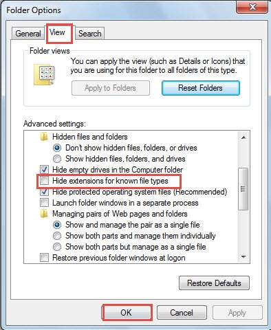 Click "View" ->Remove the Check Mark in "Hide extensions for known file types" Box ->Click "OK"