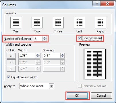 Set the "Number of columns"->Click "Line between"->Click "OK"