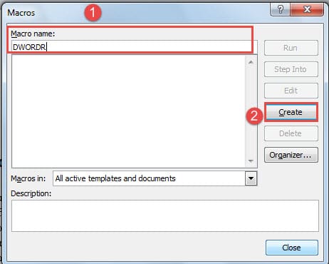 Type the Macro Name ->Click "Create"
