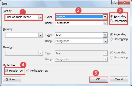 Type the Row Name ->Choose "Number" for Type ->Choose "Ascending" or "Descending" ->Choose "Header row" ->Click "OK"