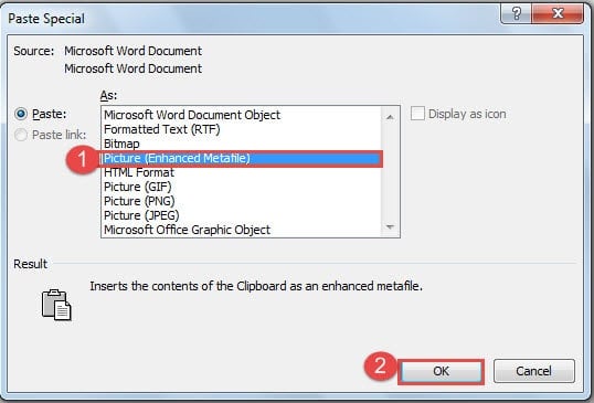 Click "Picture (Enhanced Metafile)" ->Click "OK"