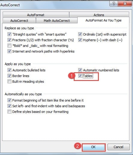 Check "Tables" Box in "Apply as you type" Group Boxes ->Click "OK"