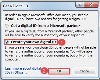 Choose "Create your own digital ID" ->Click "OK"