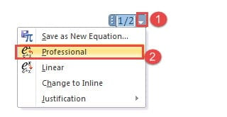 Click Equation Options Button ->Choose "Professional"