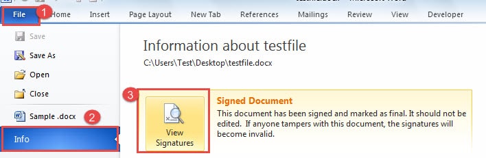 Click "File" ->Click "Info" ->Click "View Signatures"