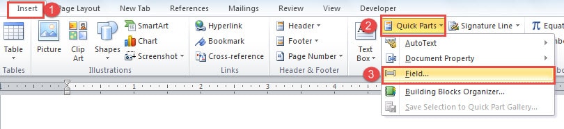 Click "Insert" ->Click "Quick Parts" ->Click "Field"