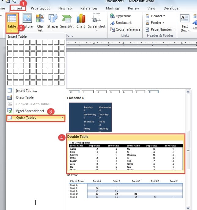 Click "Insert" ->Click "Table" ->Choose "Quick Tables" ->Choose a Table Style