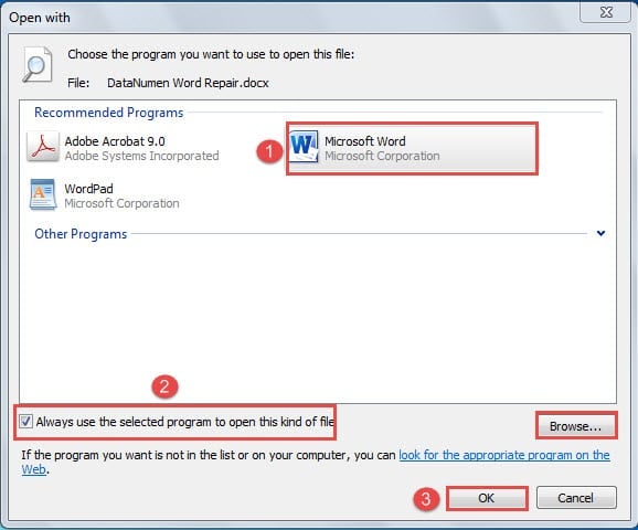 Click "Microsoft Word" ->Check "Always use the selected program to open this kind of file" Box ->Click "OK"