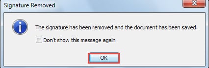 Click "OK" in "Signature Removed" Dialog Box