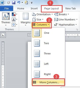 Click "Page Layout" ->Click "Columns" ->Choose "More Columns"