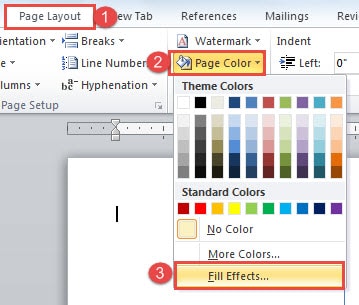 Click "Page Layout" -> Click "Page Color" -> Click "Fill Effects"