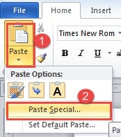 Click "Paste" ->Choose "Paste Special"