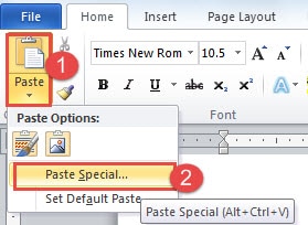 Click "Paste" ->Click "Paste Special"