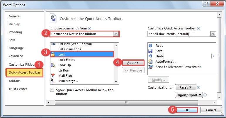 Click "Quick Access Toolbar" ->Choose "Commands Not in the Ribbon" ->Find and Click the "Lock" Command ->Click "Add" ->Click "OK"