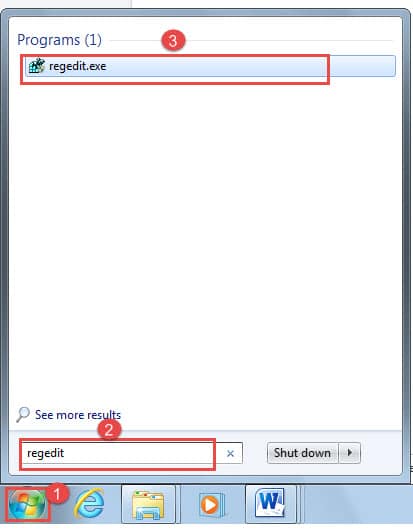 Click "Start" ->Type "regedit" on Search Box ->Click the Program Icon