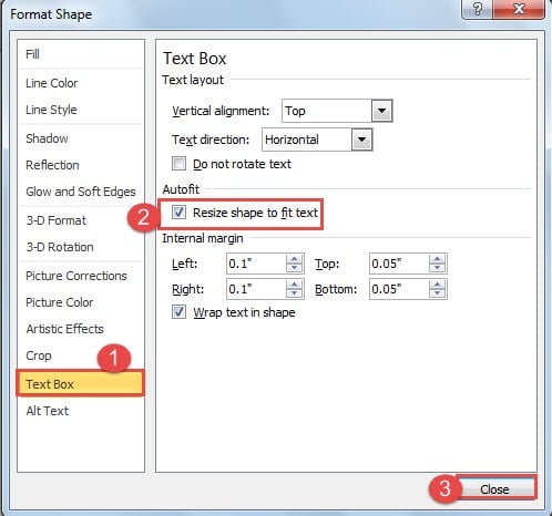 Click "Text Box" ->Check "Resize shape to fit text" Box ->Click "Close"