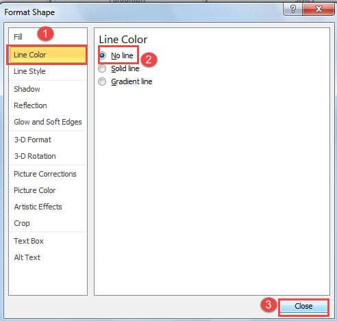 Click "Line Color" -> Click "No line" -> Click "Close"