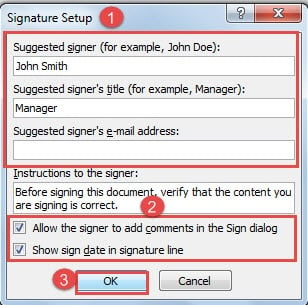 In "Signature" Dialog Box First Input Signer Information ->Choose to Check the Two Boxes Below ->Click "OK"