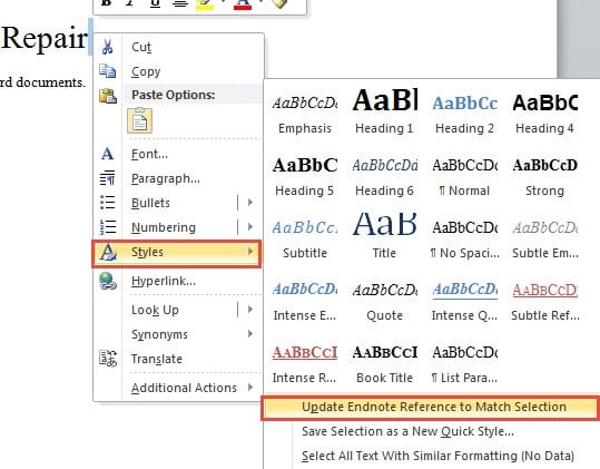 Right Click the Numeral ->Choose "Styles" ->Choose "Update Endnote Reference to Match Selection"