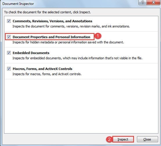 Check "Document Properties and Personal Information" Box ->Click "Inspect"