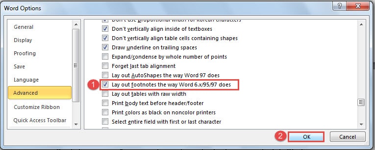Check "Lay out footnotes the way Word 6.x 95 97 does" Box ->Click "OK"