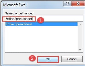 Choose "Entire Spreadsheet" ->Click "OK"