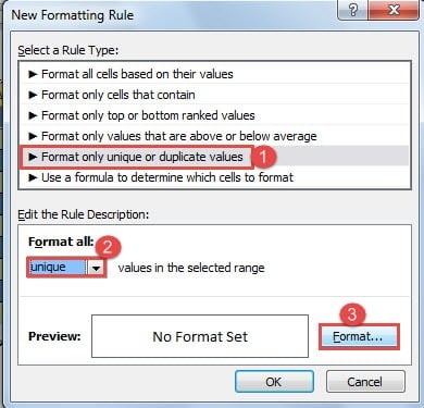 Choose "Format only unique or duplicate values" ->Choose "Unique" for "Format all" ->Click "Format"