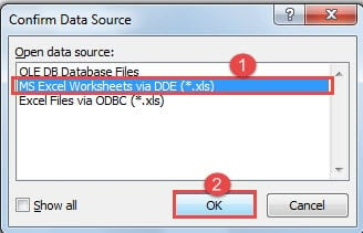 Choose "Ms Excel Worksheets via DDE" ->Click "OK"