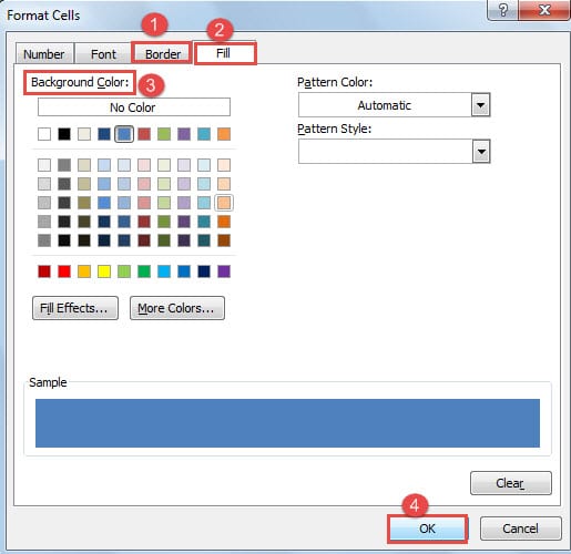Choose Necessary Borders ->Click "Fill" ->Choose a Color ->Click "OK"