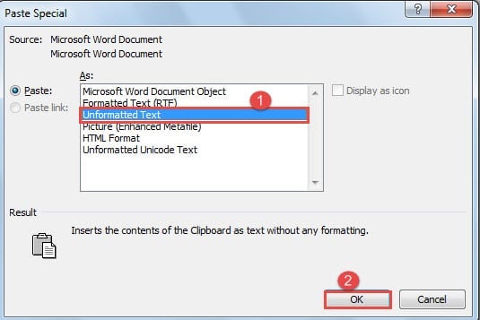 Choose "Unformatted text" ->Click "OK"