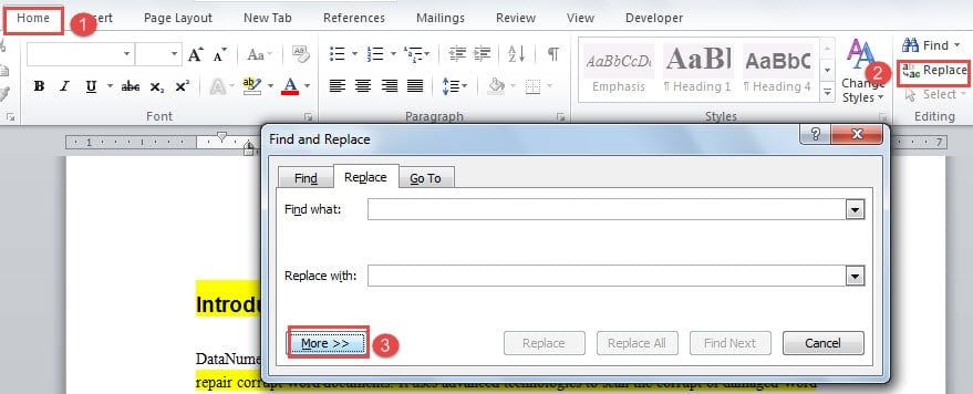 Click "Home" ->Click "Replace" ->Click "More"