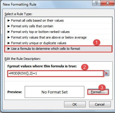 Select a Rule Type ->Enter Formula -> Click "Format"