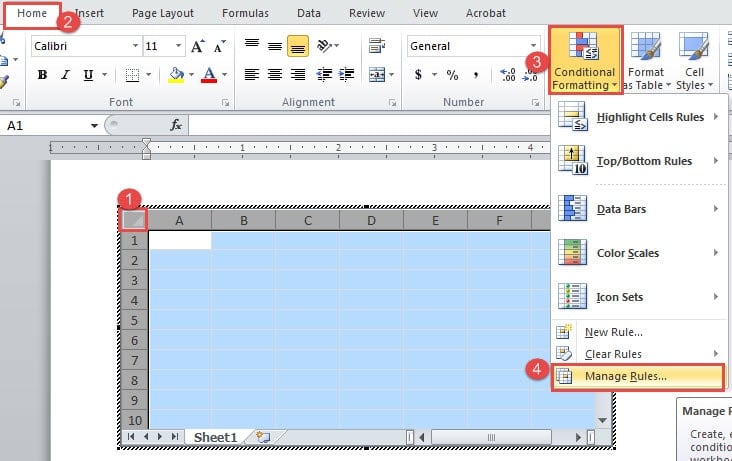 Select the Sheet ->Click "Home" ->Click "Conditional Formatting" ->Choose "Manage Rules"