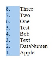 Vertically Selected the List Numbers ->Delete Them