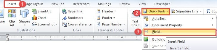 Click "Insert" ->Click "Quick Parts" ->Click "Field"