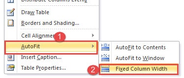 Choose "AutoFit" ->Choose "Fixed Column Width"