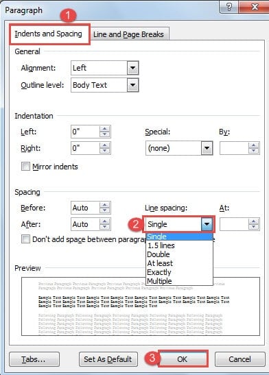 Choose "Indents and Spacing" -> Change the Line Spacing -> Click "OK"