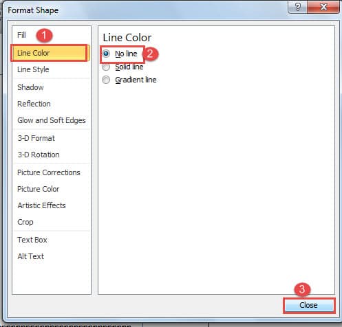 Choose "Line Color" ->Click "No line" ->Click "Close"