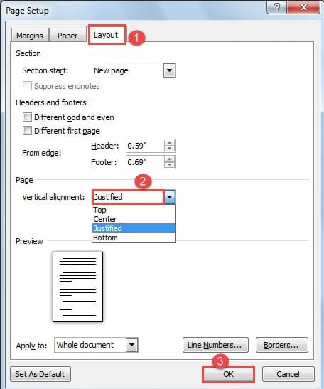 Click "Layout" ->Choose "Justified" for "Vertical alignment" ->Click "OK"