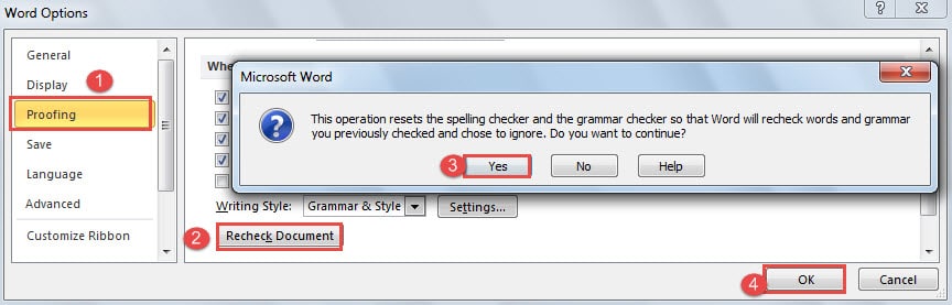 Click "Proofing" ->Click "Recheck Document" ->Click "Yes" in the Message Box ->Click "OK" in "Word Options"