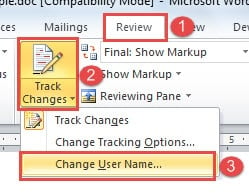 Click "Review"->Click "Track Changes"->Click "Change User Name"