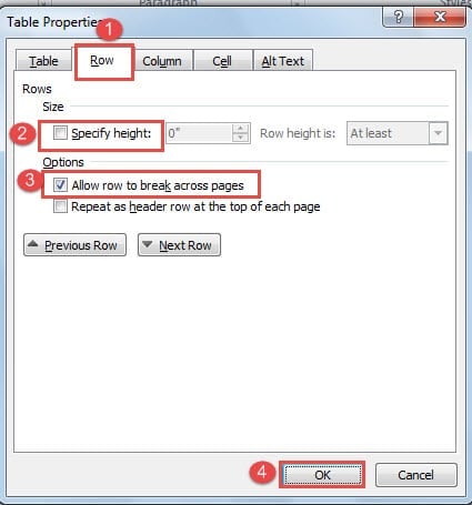 Click "Row" ->Clear the "Specify height" Box ->Check the "Allow row to break across pages" Box ->Click  "OK"