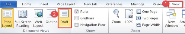 Click "View" ->Click "Draft"