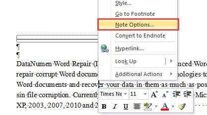 Right Click on Footnote ->Choose "Note Options"