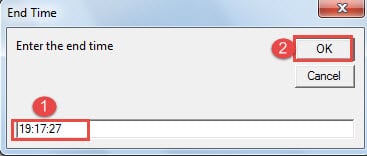 Type End Time->Click "OK"