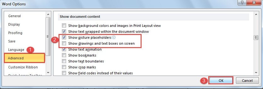 Click "Advanced"->Check "Show picture placeholders" Box->Clear "Show drawings and text boxes on screen" Box ->Click "OK"